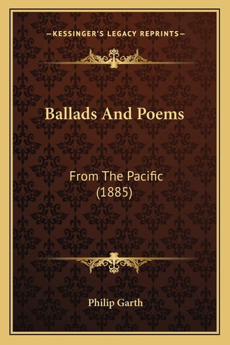 Ballads And Poems: From The Pacific (1885)