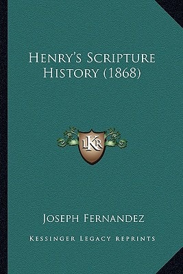 Henry's Scripture History (1868)