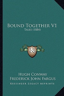 Bound Together V1: Tales (1884)