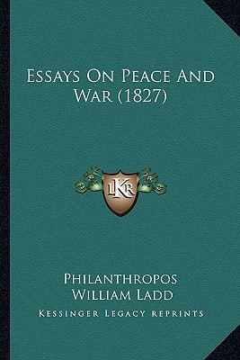 Essays On Peace And War (1827)