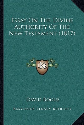 Essay On The Divine Authority Of The New Testament (1817)