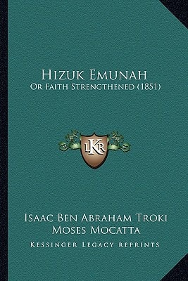 Hizuk Emunah: Or Faith Strengthened (1851)
