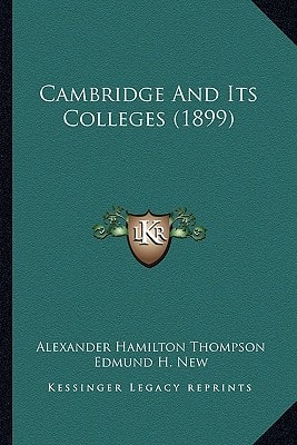 Cambridge And Its Colleges (1899)