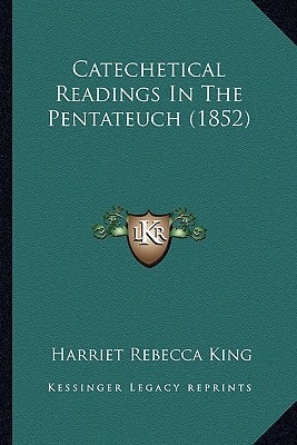 Catechetical Readings In The Pentateuch (1852)