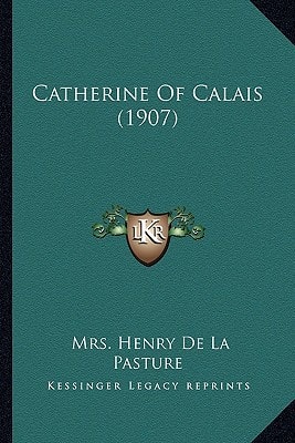Catherine Of Calais (1907)