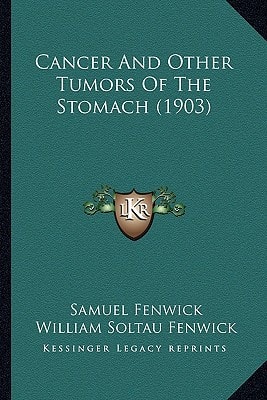 Cancer And Other Tumors Of The Stomach (1903)