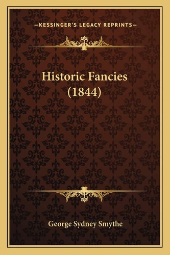 Historic Fancies (1844)