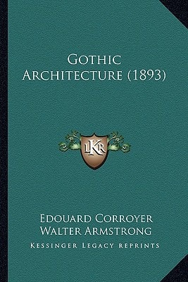 Gothic Architecture (1893)