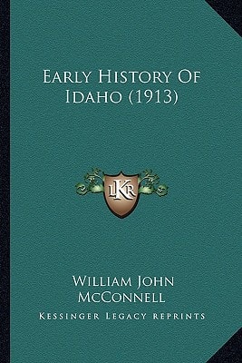 Early History Of Idaho (1913)