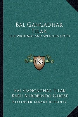 Bal Gangadhar Tilak: His Writings And Speeches (1919)