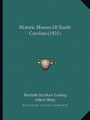 Historic Houses Of South Carolina (1921)