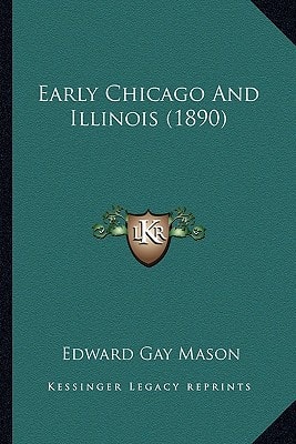 Early Chicago And Illinois (1890)