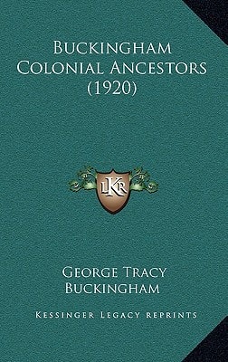 Buckingham Colonial Ancestors (1920)