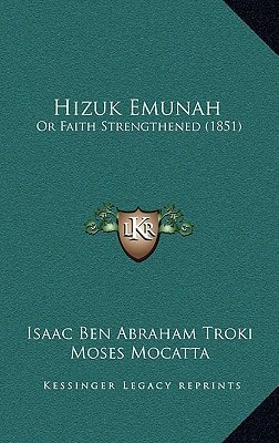 Hizuk Emunah: Or Faith Strengthened (1851)