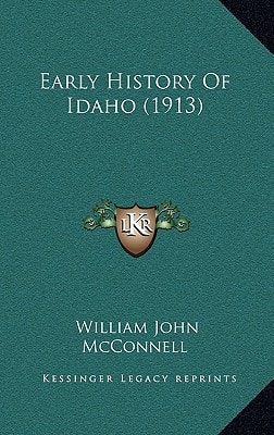 Early History Of Idaho (1913)
