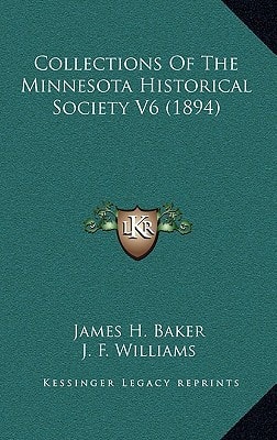Collections Of The Minnesota Historical Society V6 (1894)