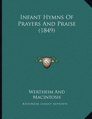 Infant Hymns of Prayers and Praise