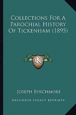 Collections For A Parochial History Of Tickenham (1895)