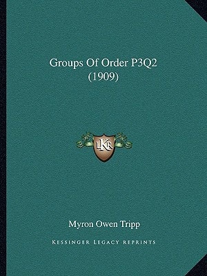 Groups Of Order P3Q2 (1909)