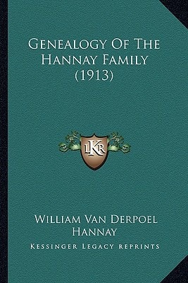 Genealogy Of The Hannay Family (1913)