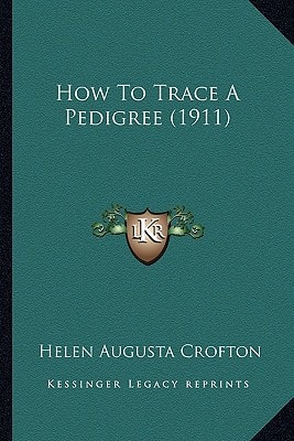 How To Trace A Pedigree (1911)