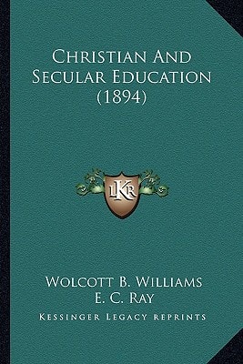 Christian And Secular Education (1894)