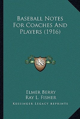 Baseball Notes For Coaches And Players (1916)