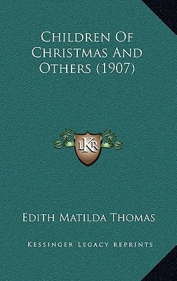 Children Of Christmas And Others (1907)