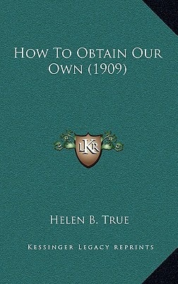 How To Obtain Our Own (1909)