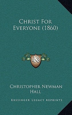 Christ For Everyone (1860)