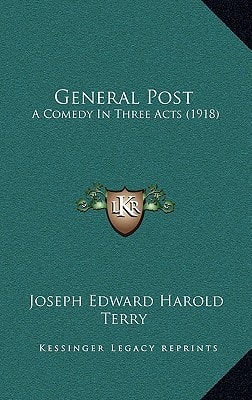 General Post: A Comedy In Three Acts (1918)