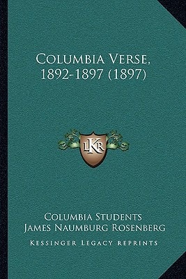Columbia Verse, 1892-1897 (1897)