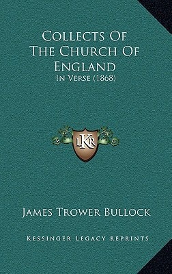 Collects Of The Church Of England: In Verse (1868)