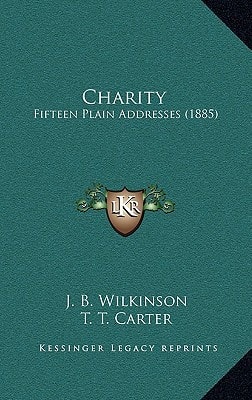 Charity: Fifteen Plain Addresses (1885)