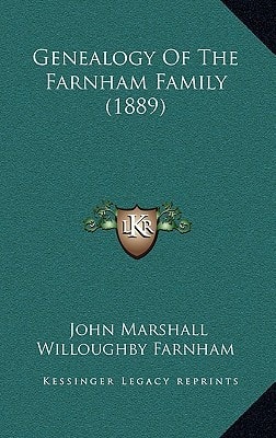 Genealogy Of The Farnham Family (1889)