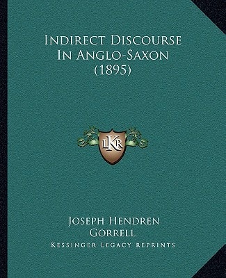 Indirect Discourse In Anglo-Saxon (1895)