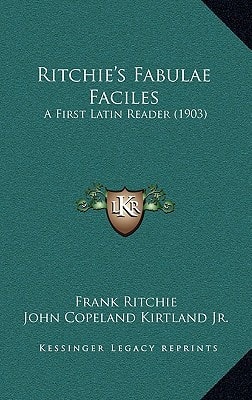 Ritchie's Fabulae Faciles: A First Latin Reader (1903)