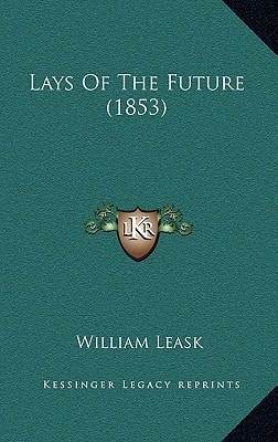Lays Of The Future (1853)