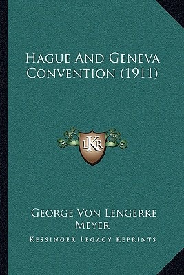 Hague And Geneva Convention (1911)