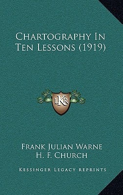 Chartography In Ten Lessons (1919)