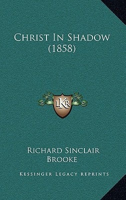 Christ In Shadow (1858)