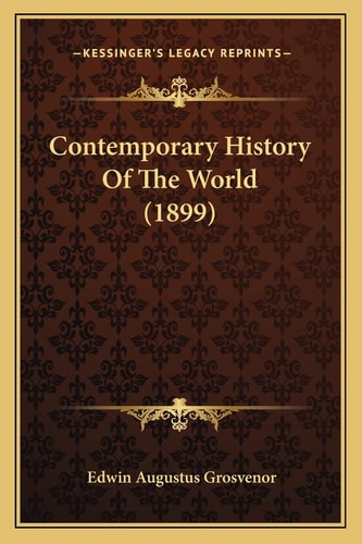 Contemporary History Of The World (1899)