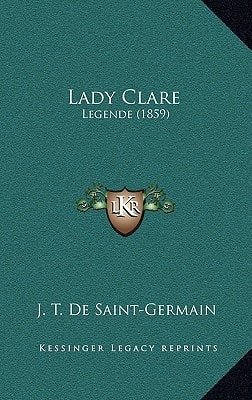 Lady Clare: Legende (1859)