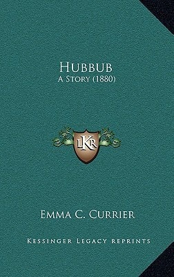 Hubbub: A Story (1880)