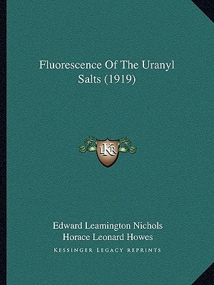 Fluorescence Of The Uranyl Salts (1919)