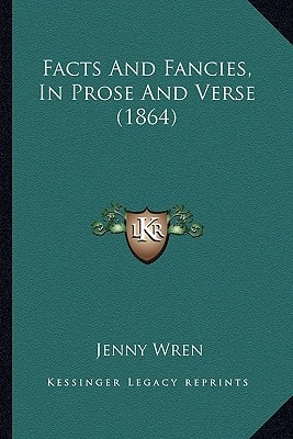 Facts And Fancies, In Prose And Verse (1864)