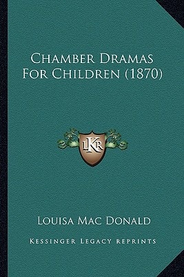 Chamber Dramas For Children (1870)