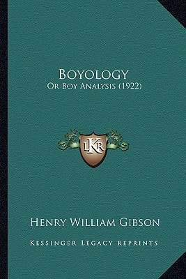 Boyology: Or Boy Analysis (1922)