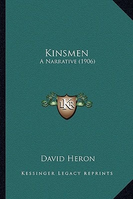 Kinsmen: A Narrative (1906)