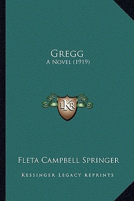 Gregg: A Novel (1919)
